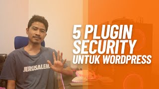 5 Plugin Security untuk Wordpress Jagalah Keamanan Website Anda [upl. by Enneyehc750]