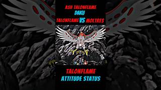 Talonflame vs Moltres  Talonflame attitude status pokemon ash talonflame viral ytshorts [upl. by Ford]