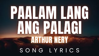 Paalam Lang Ang Palagi  Arthur Nery  LYRIC VISUALIZER Version [upl. by Uttica]