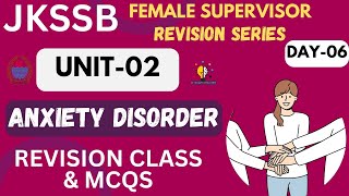 LEC06 II ANXIETY DISORDER II MCQS amp REVISION SERIES II UNIT02 II FEMALE SUPERVISOR jkssb [upl. by Natanoj119]