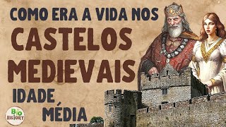 🕌 IDADE MÉDIA Como era a vida nos castelos medievais  vídeo [upl. by Cogn]