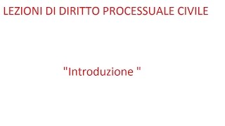 Lezioni di diritto processuale civile1  Introduzione [upl. by Nilyam]