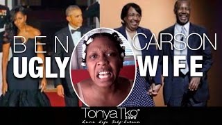 The Problem with Ben Carsons quotUglyquot Wife Meme TonyaTko Rant [upl. by Keely]