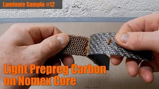 Laminate Sample 12 Light Prepreg Carbon on Nomex Core [upl. by Snebur439]