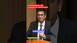 Institutionalizing Legal Processes for Lasting Impact  Dr Justice DY Chandrachud [upl. by Rich]