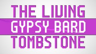 The Living Tombstone  Gypsy Bard remix [upl. by Yewed]