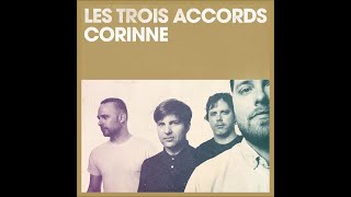 LES TROIS ACCORDS  Corinne [upl. by Treulich]