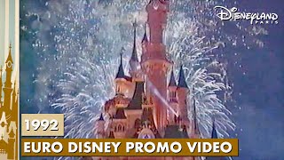 Disneyland Paris 1992 Euro Disney Promo Video [upl. by Etnaled402]