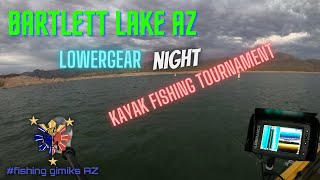 Bartlett Lake AZ  LowerGear Kayak Fishing Tournament nite fishing [upl. by Alue]