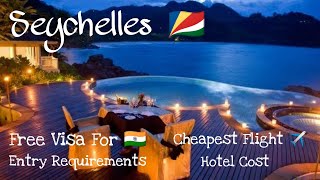 Seychelles Visa For Indian  Free 30 Days Stay  India to Seychelles Cheapest Flights  Travel Nick [upl. by Trovillion]