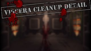 Viscera Cleanup Detail  Section 8 [upl. by Narcho]