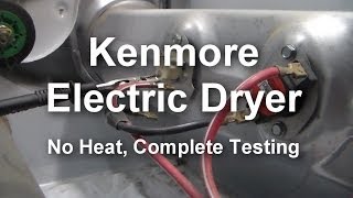 Kenmore Electric Dryer  Not Heating What to Test and How to Test [upl. by Alyss]