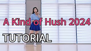 A Kind of Hush 2024 Line Dance TUTORIAL 초급라인댄스 [upl. by Nylek]