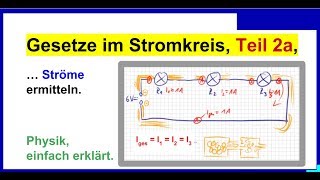 Gesetze im Stromkreis Teil 2a Reihenschaltung Ströme ermitteln [upl. by Whitford]