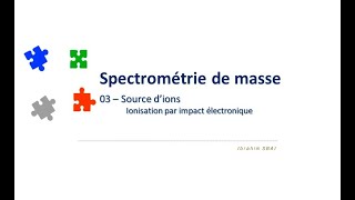 Spectrométrie de masse  03 Source d’ions  Ionisation par impact électronique [upl. by Llener361]