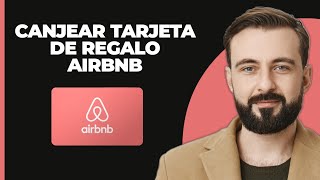 Cómo Canjear una Tarjeta de Regalo de AirBnb en 2024 ¡Rápido y Fácil  Tutorial de Tarjetas [upl. by Valerio]