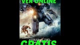 Ver Titanes Del Pacífico Online FULL HD [upl. by Arv]