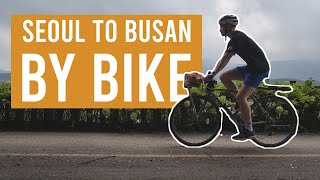 Cycling 633km Solo Across South Korea  Bike to Busan [upl. by Ykroc]