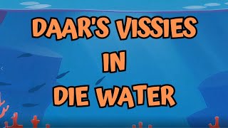 Daars Vissies in Die Water  Christelike Liedjies vir Kleuters [upl. by Darda]