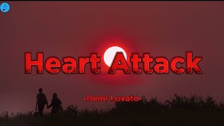 Heart Attack Demi Lovatolyrics 🎶 [upl. by Hsirrehc326]