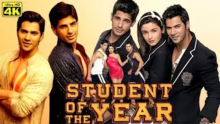 Student Of The Year Full Movie HD  Varun Dhawan Alia Bhatt Sidharth Malhotra Review And Facts [upl. by Rep867]