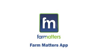 Getting Started and Using the Farm Matters App [upl. by Aley968]