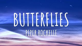 Piper Rockelle  Butterflies Lyrics [upl. by Aeirdna34]