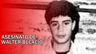 El asesinato de Walter Bulacio [upl. by Akenehs]