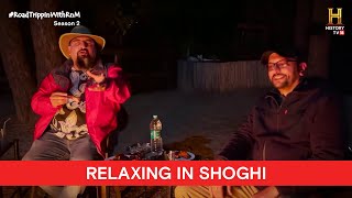 RoadTrippinwithRnM S2  Day 2  Vlog 08  Rocky Mayur  Bonfire in Shoghi [upl. by Attiuqaj]