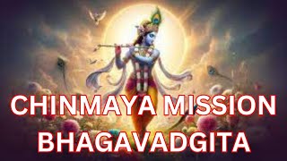 CHINMAYA MISSION BHAGAVADGITA4 [upl. by Clary]