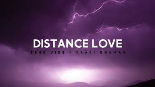 Distance Love Lyrics Zehr Vibe  Yaari Ghuman [upl. by Tully647]