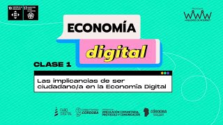 Economía Digital  Clase 1 [upl. by Greene619]