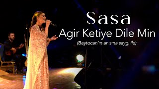 SASA  AGİR KETÎYE DİLEMİN Canlı konser performansı [upl. by Balough]