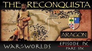 The Reconquista  Part 6 History of Aragon [upl. by Moritz752]