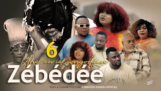 ZEBEDEE I EPISODE 6 I SERIE CONGOLAISE I NOUVEAUTE 2024 [upl. by Meli]