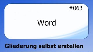 Word 063 Gliederung selbst erstellen deutsch [upl. by Alhan]