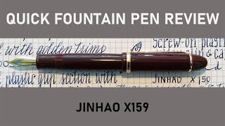 Jinhao X159 Quick Fountain Pen Review [upl. by Etnovaj]