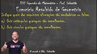 GEOMETRIA PLANA  SEMELHANÇA  Exercício 1  Verdadeira ou Falsa [upl. by Latisha]