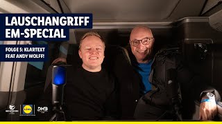 Lauschangriff EMSpecial  5 Folge  Klartext feat Andy Wolff [upl. by Oleta816]