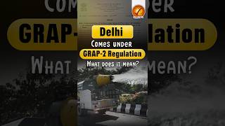 Delhi Comes under GRAP2 Regulation What does it mean [upl. by Riedel112]