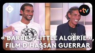 « Barbès little Algérie » le premier film d’Hassan Guerrar  C à Vous  11102024 [upl. by Ahsilrak616]