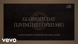 Glorious Day Living He Loved Me Lyric Video [upl. by Erelia]