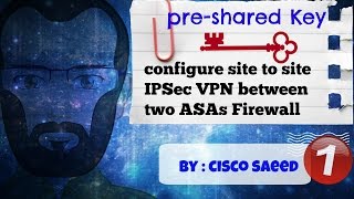 How to configure site to site IPSec VPN between two ASAs Firewallpreshared Key Part 1 CCIE [upl. by Yasnyl]