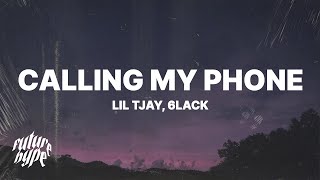 Lil Tjay  Calling My Phone Lyrics ft 6LACK [upl. by Oleic740]