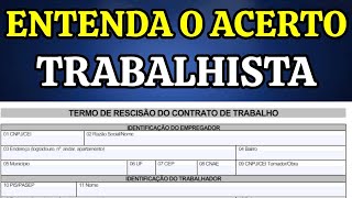 FOI DEMITIDO ENTENDA OS VALORES DO TERMO DE RESCISÃƒO DO CONTRATO DE TRABALHO TRCT [upl. by Yancey]