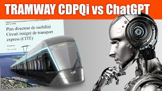 Que pense ChatGPT du tramway CDPQInfra [upl. by Lleval]