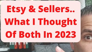 Etsy amp Sellers  What I Thought Of Both In 2023 [upl. by Adhamh]