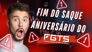 FIM DO SAQUE ANIVERSÁRIO DO FGTS [upl. by Ogata]