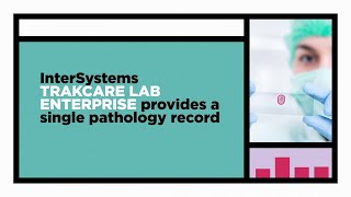 InterSystems TrakCare Lab Enterprise So Much More than a Lab Information Management System [upl. by Wie]