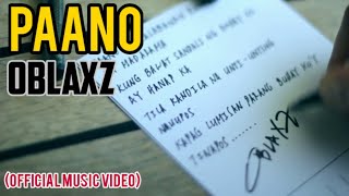 OBLAXZ  PAANO OFFICIAL MUSIC VIDEO BY OBLAXZ 1 PRODUCTION amp DEF JAM RECORDS [upl. by Weed375]